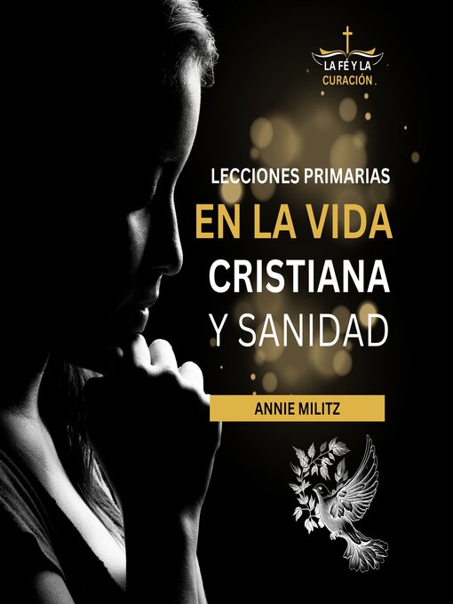 Title details for Lecciones Primarias en la Vida Cristiana y Sanidad by Annie Militz - Available